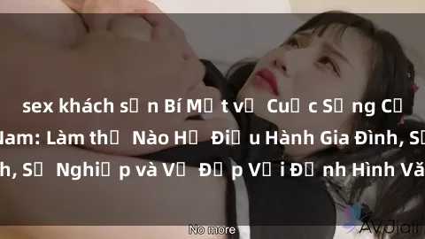 sex khách sạn Bí Mật về Cuộc Sống Của Các MILF Việt Nam: Làm thế Nào Họ Điều Hành Gia Đình, Sự Nghiệp và Vẻ Đẹp Với Định Hình Văn Hóa Đương Đại